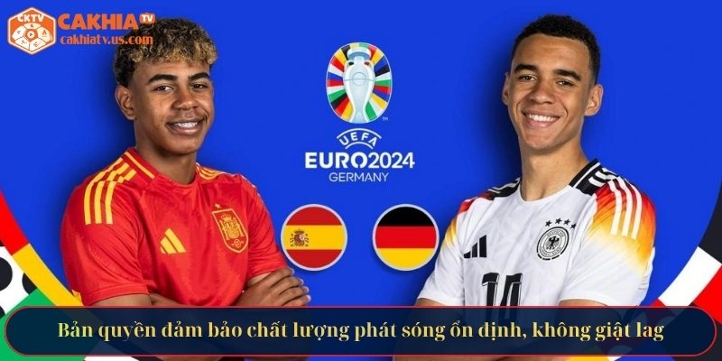 Bản quyền đảm bảo chất lượng phát sóng ổn định, không giật lag